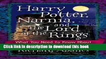 Download Books Harry Potter, Narnia, and The Lord of the Rings: What You Need to Know About