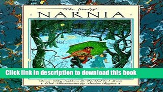 Read Books The Land of Narnia: Brian Sibley Explores the World of C. S. Lewis ebook textbooks
