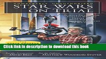 Read Books Star Wars on Trial: The Force Awakens Edition: Science Fiction and Fantasy Writers