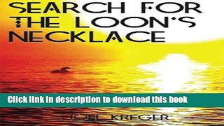 Read Books Search for the Loon s Necklace: Chronicles of Eirgalon: Book 2 (Volume 2) E-Book Free