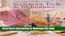 Read The Encyclopedia of Scrapbooking Tools   Techniques E-Book Free