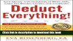 Read Deduct Everything!: Save Money with Hundreds of Legal Tax Breaks, Credits, Write-Offs, and