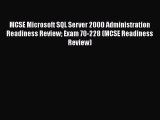 READ book MCSE Microsoft SQL Server 2000 Administration Readiness Review Exam 70-228 (MCSE
