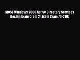 READ book MCSE Windows 2000 Active Directory Services Design Exam Cram 2 (Exam Cram 70-219)#