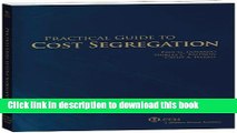 [PDF] Practical Guide to Cost Segregation (Second Edition) Read Online