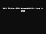 FREE PDF MCSE Windows 2000 Network LabSim (Exam: 70-216)# READ ONLINE