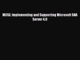 READ book MCSE: Implementing and Supporting Microsoft SNA Server 4.0#  FREE BOOOK ONLINE
