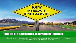 Download My Next Phase: The Personality-Based Guide to Your Best Retirement Ebook Free