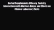Read Herbal Supplements: Efficacy Toxicity Interactions with Western Drugs and Effects on Clinical