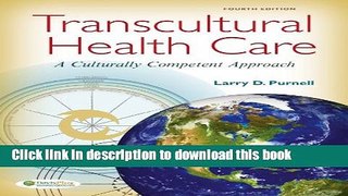 Read Transcultural Health Care: A Culturally Competent Approach  PDF Online