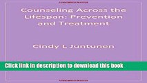 Read Counseling Across the Lifespan: Prevention and Treatment (Sage Sourcebooks for the Human