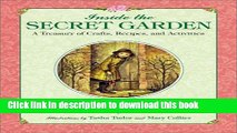 Read Inside the Secret Garden: A Treasury of Crafts, Recipes, and Activities Ebook Free