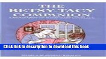 Read The Betsy-Tacy Companion: A Biography of Maud Hart Lovelace Ebook Free