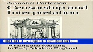Read Censorship and Interpretation: The Conditions of Writing and Reading in Early Modern England