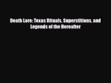 Read Death Lore: Texas Rituals Superstitions and Legends of the Hereafter PDF Full Ebook