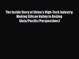 Free Full [PDF] Downlaod  The Inside Story of China's High-Tech Industry: Making Silicon Valley