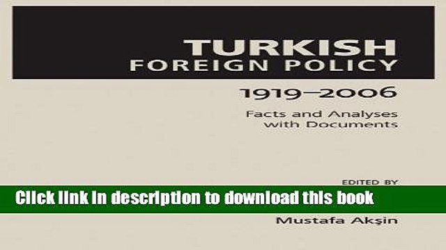 Download Turkish Foreign Policy: 1919-2006 (Utah Series in Turkish and Islamic Stud) PDF Online
