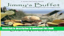 PDF Jimmy s Buffet: Food for Feeding Friends and Feeding Frenzies  EBook