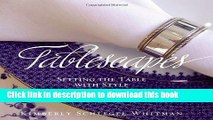 PDF Tablescapes: Setting the Table with Style  Read Online