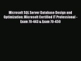 READ book Microsoft SQL Server Database Design and Optimization: Microsoft Certified IT Professional#
