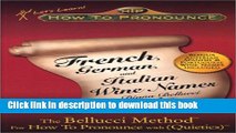 PDF How To Pronounce French, German, and Italian Wine Names  Read Online