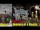 Journey of a Roach Part 4 Walkthrough Gameplay Lets Play Pc Gaming