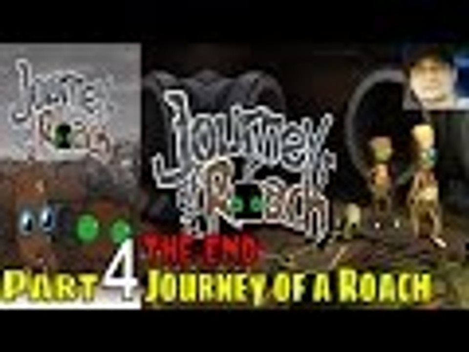 Journey of a Roach Part 4 Walkthrough Gameplay Lets Play Pc Gaming