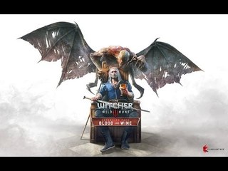 The Witcher 3 Blood and Wine Expansion stream
