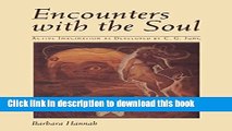 Read Encounters with the Soul: Active Imagination as Developed by C.G. Jung [Paperback] Ebook Free