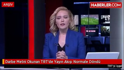 Darbe Metni Okunan TRT'de Yayın Akışı Normale Döndü