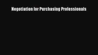 READ FREE FULL EBOOK DOWNLOAD  Negotiation for Purchasing Professionals  Full Free