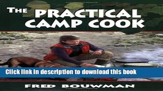 Read The Practical Camp Cook  Ebook Online