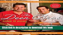 Download The Deen Bros. Take It Easy: Quick and Affordable Meals the Whole Family Will Love  Ebook