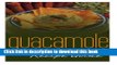 Read Guacamole :The Ultimate Recipe Guide: Over 30 Delicious   Best Selling Recipes  Ebook Free