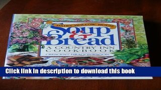 Download The Dairy Hollow House Soup   Bread: A Country Inn Cookbook  Ebook Free
