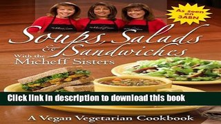 Read Soups, Salads   Sandwiches with the Micheff Sisters  Ebook Free