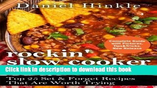 Read Rockin  Slow Cooker Recipes: Top 25 Set   Forget Recipes That Are Worth Trying (DH Kitchen)