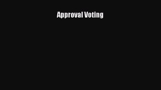 Enjoyed read Approval Voting