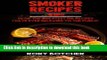 Read Smoker Recipes: RIBS: 26 Of The Greatest Rib Recipes I ve Ever Released To The Public (Rory s