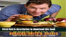 Read Bobby Flay s Burgers, Fries, and Shakes  PDF Free