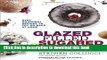 Read Glazed, Filled, Sugared   Dipped: Easy Doughnut Recipes to Fry or Bake at Home  Ebook Online
