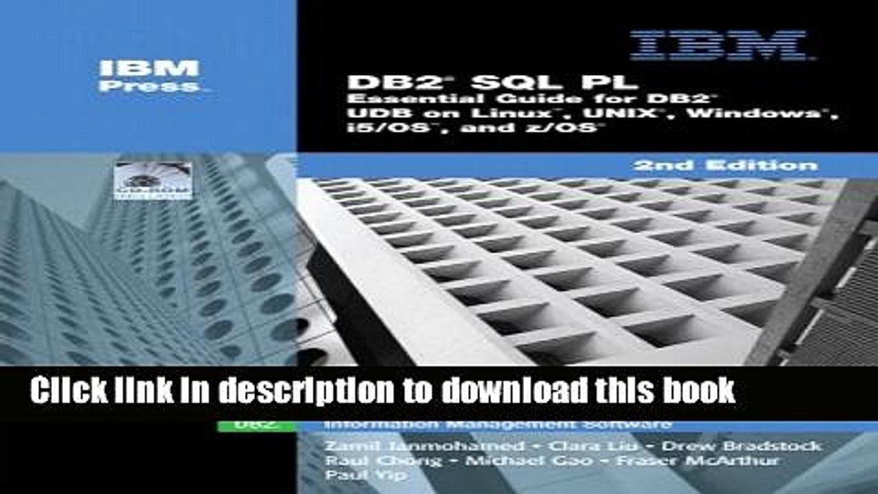 Read DB2Â® SQL PL: Essential Guide for DB2Â® UDB on Linuxâ„¢, UNIXÂ®, Windowsâ„¢, i5/OSâ„¢, and