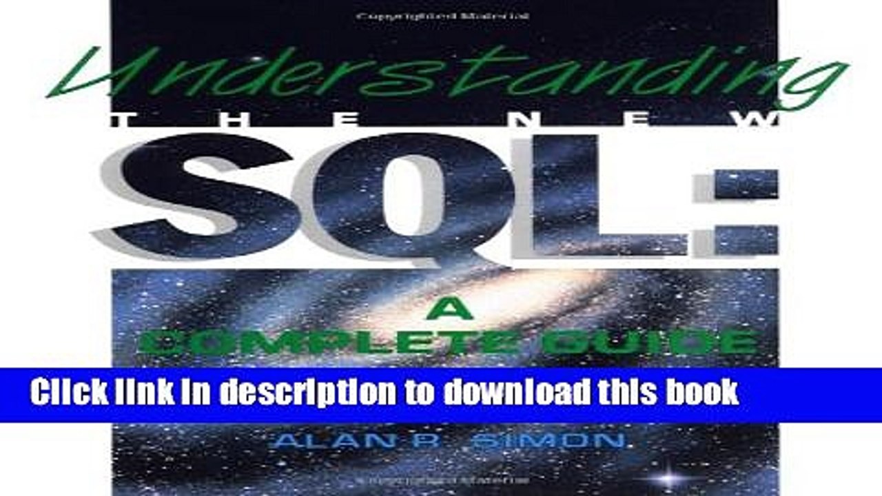 Read Understanding the New SQL: A Complete Guide (The Morgan Kaufmann Series in Data Management