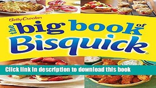 Read Betty Crocker The Big Book of Bisquick (Betty Crocker Big Book)  Ebook Free