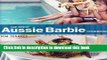 Download Great Aussie Barbie Cookbook  PDF Free