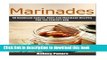 Download Marinades - 50Barbecue Sauces, Rubs, and Marinade Recipes For the Perfect BBQ  PDF Free