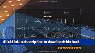 PDF The Playbill Broadway Yearbook: June 2009 to May 2010: Sixth Annual Edition  Read Online
