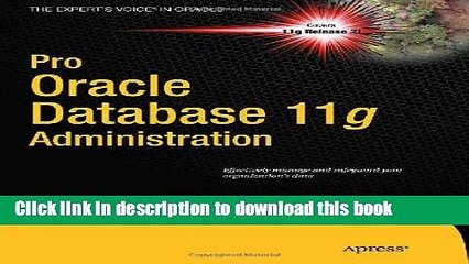 Read Pro Oracle Database 11g Administration by Kuhn, Darl [Apress,2010] (Paperback)  Ebook Online