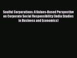 For you Soulful Corporations: A Values-Based Perspective on Corporate Social Responsibility