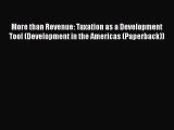 Enjoyed read More than Revenue: Taxation as a Development Tool (Development in the Americas